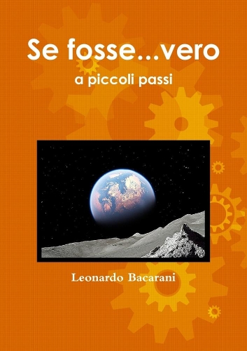 Se Fosse Vero...a Piccoli Passi