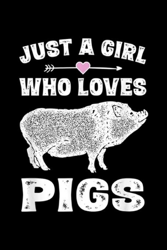 just a girl who loves pigs