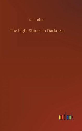 The Light Shines in Darkness