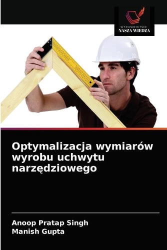 Optymalizacja wymiarów wyrobu uchwytu narzędziowego