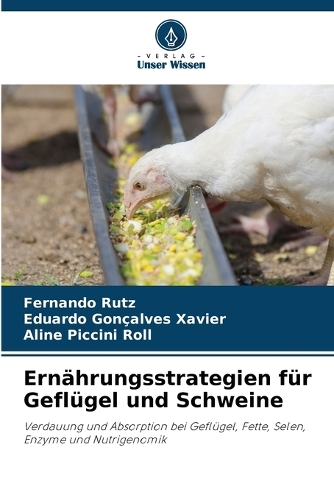 Ernährungsstrategien für Geflügel und Schweine