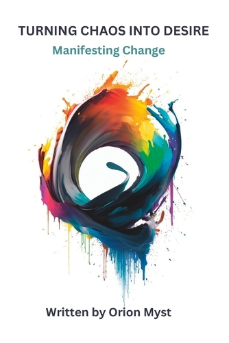 Turning Chaos Into Desire