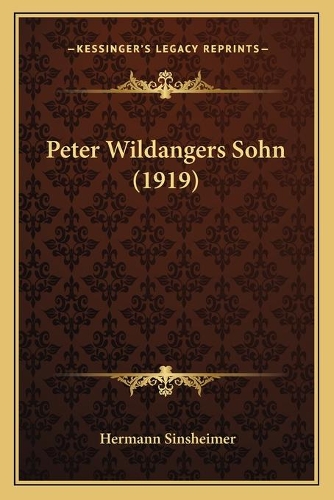 Peter Wildangers Sohn (1919): (German)