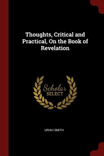 Thoughts, Critical and Practical, On the Book of Revelation