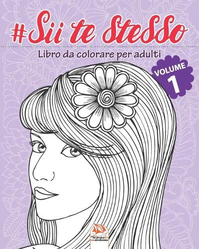 #Sii te stesso - Volume 1
