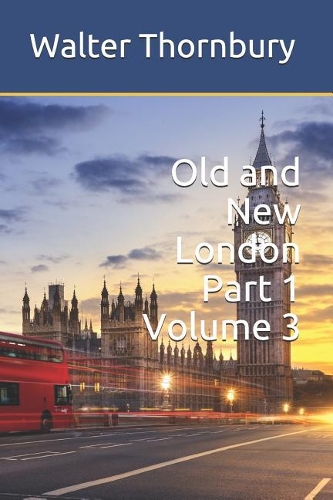 Old and New London Part 1 Volume 3