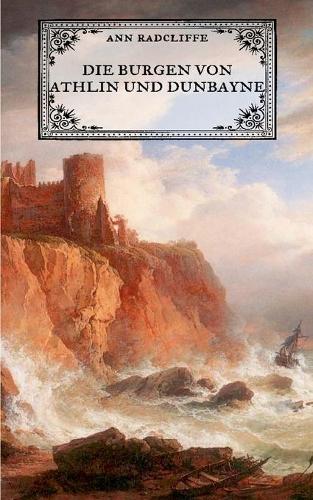 Die Burgen von Athlin und Dunbayne