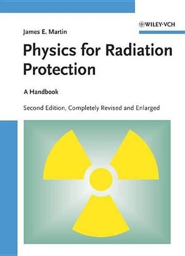 Physics for Radiation Protection: A Handbook