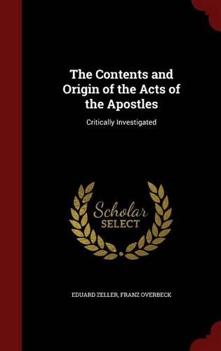 The Contents and Origin of the Acts of the Apostles
