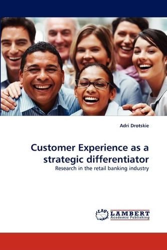 Customer Experience as a strategic differentiator