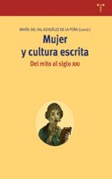 Mujer y cultura escrita.: Del mito al siglo XXI