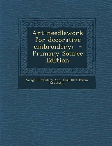 Art-Needlework for Decorative Embroidery;