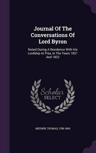 Journal Of The Conversations Of Lord Byron
