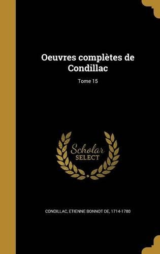 Oeuvres complètes de Condillac; Tome 15