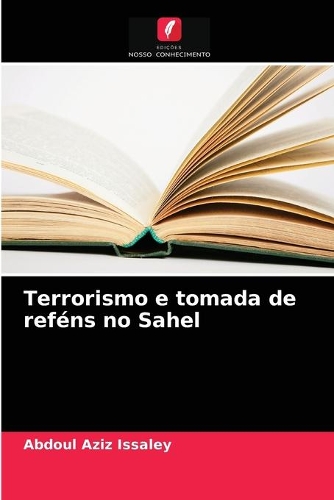 Terrorismo e tomada de reféns no Sahel