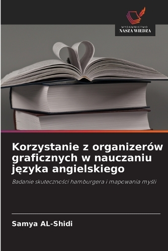 Korzystanie z organizerów graficznych w nauczaniu języka angielskiego