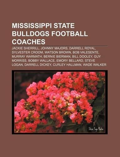 Mississippi State Bulldogs Football Coaches
