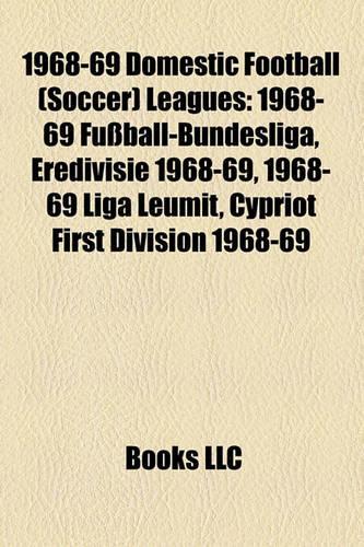 1968-69 Domestic Football (Soccer) Leagues