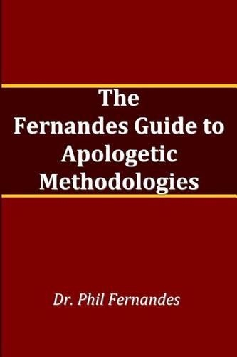 The Fernandes Guide to Apologetic Methods