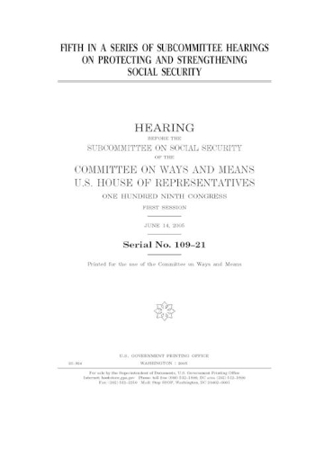 Fifth in a series of subcommittee hearings on protecting and strengthening Social Security