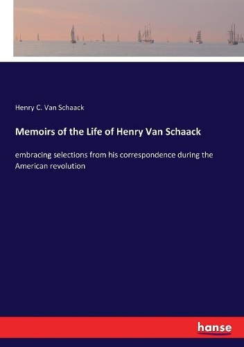 Memoirs of the Life of Henry Van Schaack