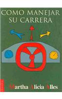 Como Manejar Su Carrera