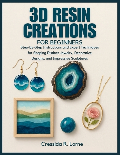 3D Resin Creations for Beginners