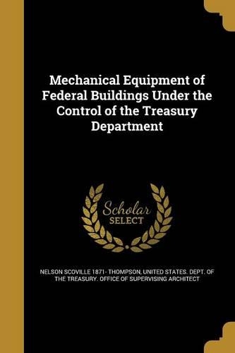 Mechanical Equipment of Federal Buildings Under the Control of the Treasury Department