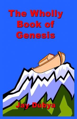 The Wholly Book of Genesis