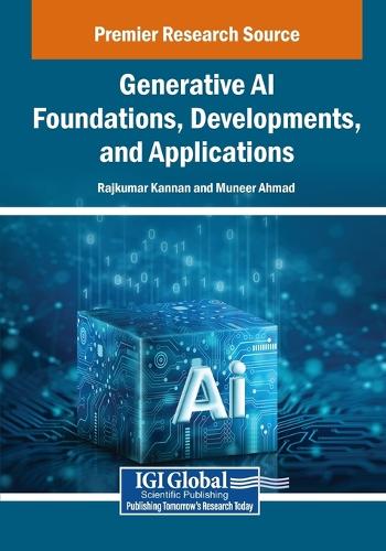 Generative Ai Foundations, Developments, And Applications