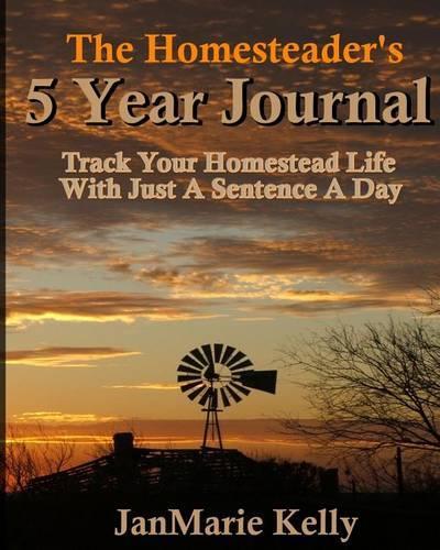 The Homesteader's 5 Year Journal