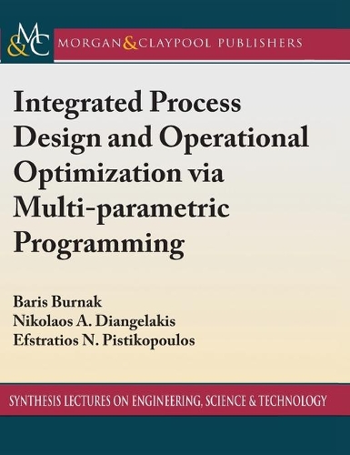 Integrated Process Design and Operational Optimization via Multiparametric Programming
