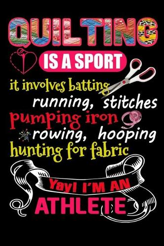 Quilting Is A Sport