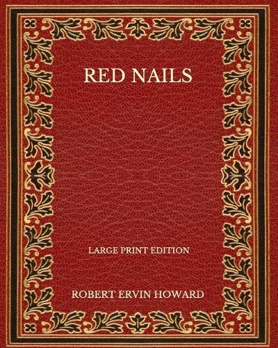Red Nails - Large Print Edition