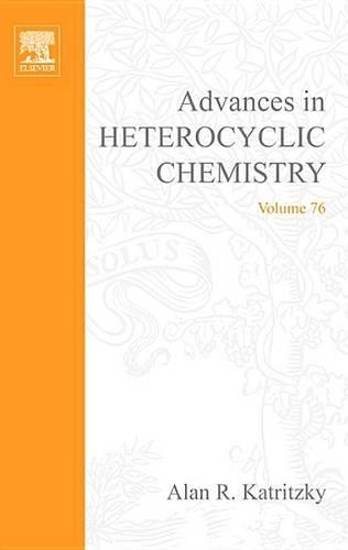 Advances in Heterocyclic Chemistry