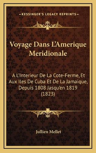 Voyage Dans L'Amerique Meridionale