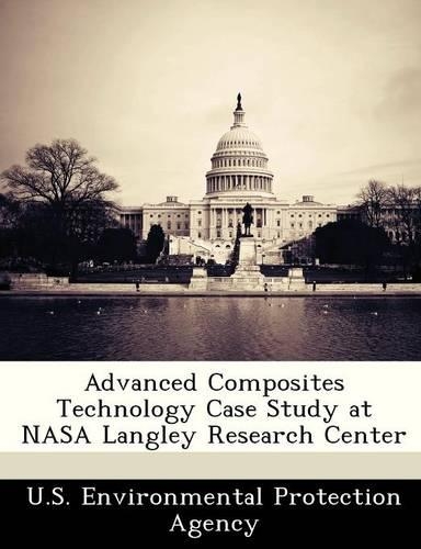 Advanced Composites Technology Case Study at NASA Langley Research Center
