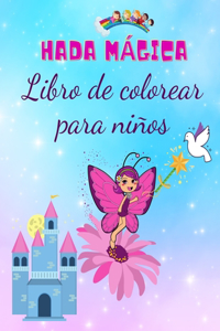 Libro para colorear de hadas mágicas para niños