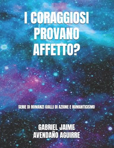 I Coraggiosi Provano Affetto?