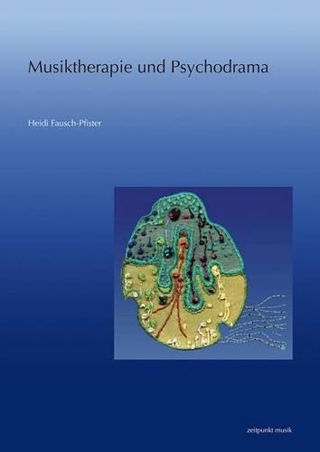 Musiktherapie Und Psychodrama