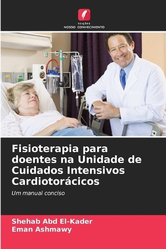Fisioterapia para doentes na Unidade de Cuidados Intensivos Cardiotorácicos