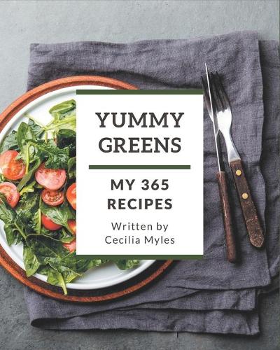 My 365 Yummy Greens Recipes