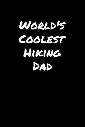 World's Coolest Hiking Dad