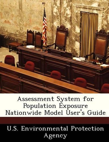 Assessment System for Population Exposure Nationwide Model User's Guide