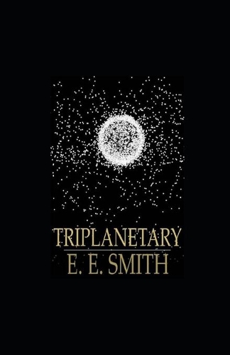 Triplanetary illustrated