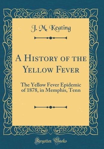 A History of the Yellow Fever