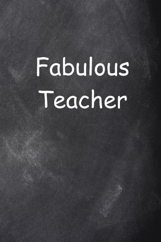 Fabulous Teacher Journal Chalkboard Design Lined Journal Pages