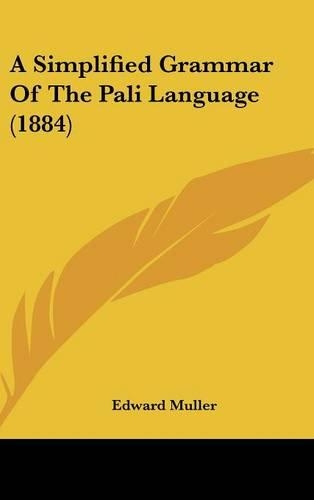 A Simplified Grammar Of The Pali Language (1884)