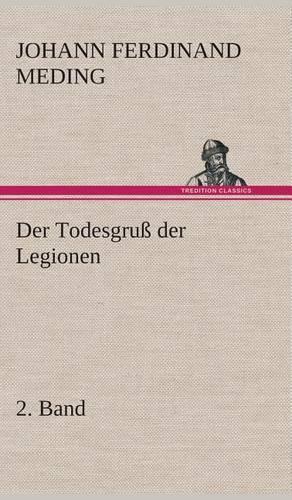 Der Todesgruß der Legionen, 2. Band