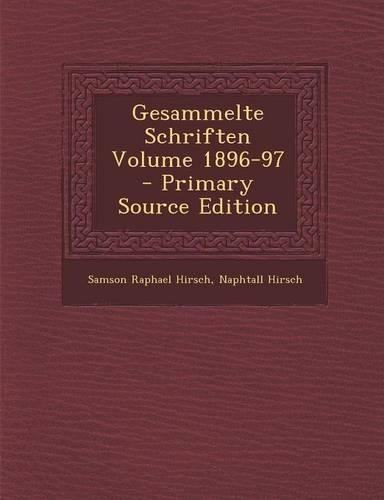 Gesammelte Schriften Volume 1896-97